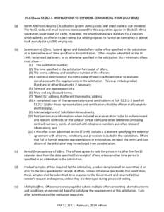 FAR Clause[removed]INSTRUCTIONS TO OFFERORS-COMMERCIAL ITEMS (JULY[removed]a) North American Industry Classification System (NAICS) code, and small business size standard. The NAICS code and small business size standard 