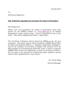 To, All Peanut Exporters, Sub: Intimation regarding new procedure for export of Groundnut