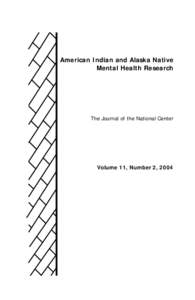 American Indian and Alaska Native Mental Health Research The Journal of the National Center  Volume 11, Number 2, 2004