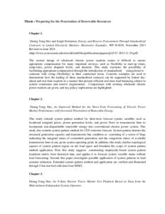 Thesis : Preparing for the Penetration of Renewable Resources  Chapter 1. Deung-Yong Heo and Leigh Tesfatsion, Energy and Reserve Procurement Through Standardized Contracts in Linked Electricity Markets: Illustrative Exa