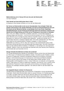 Medienmitteilung vom 8. Februar 2010 zum Uno-Jahr der Biodiversität Zur freien Publikation Fairer Handel und Artenvielfalt gehen Hand in Hand Ein Beitrag von Max Havelaar (Schweiz) zum Uno-Jahr der Biodiversität Der Ve