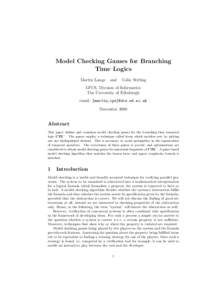 Model Checking Games for Branching Time Logics Martin Lange and