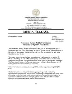   TENNESSEE	
  HUMAN	
  RIGHTS	
  COMMISSION	
   710	
  JAMES	
  ROBERTSON	
  PARKWAY	
   ANDREW	
  JOHNSON	
  BUILDING	
   Suite	
  100	
   NASHVILLE,	
  TENNESSEE	
  37243-­‐0745	
  