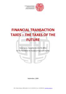 Finance / Business / Financial transaction tax / Tobin tax / Tax / Foreign exchange market / Financial market / Repurchase agreement / Late-2000s financial crisis / Taxation / International taxation / Economics