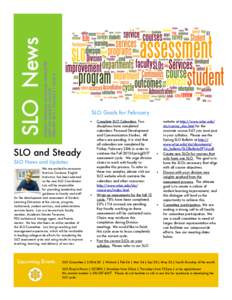 STUDENT LEARNING OUTCOMES NEWSLETTER WEST LOS ANGELES COLLEGE FEBRUARY 2014 | VOLUME 2 | ISSUE 4 SLO News