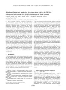 GEOPHYSICAL RESEARCH LETTERS, VOL. 32, L04810, doi:2004GL022225, 2005  Relations of polarized scattering signatures observed by the TRMM Microwave Instrument with electrical processes in cloud systems Catherine P