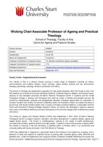 Wicking Chair/Associate Professor of Ageing and Practical Theology School of Theology, Faculty of Arts Centre for Ageing and Pastoral Studies Position Number
