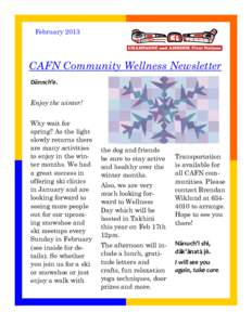 February[removed]CAFN Community Wellness Newsletter Dännch’e. Enjoy the winter! Why wait for