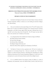 35TH SESSION OF THE BOARD OF TRUSTEES OF THE VOLUNTARY FUND FOR TECHNICAL COOPERATION. GENEVA, 31 OCTOBER - 3 NOVEMBER 2011 BRIEFING AND INTERACTIVE DIALOGUE WITH MEMBER STATES Palais des Nations, XXIII, 3 NOVEMBER 2011 