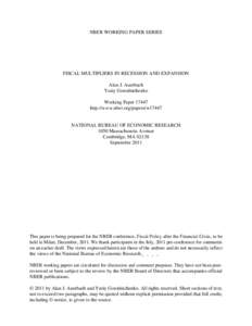 NBER WORKING PAPER SERIES  FISCAL MULTIPLIERS IN RECESSION AND EXPANSION Alan J. Auerbach Yuriy Gorodnichenko Working Paper 17447