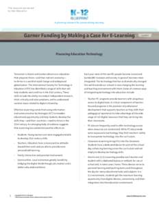 This resource sponsored by Intel Education A planning resource for personalizing learning  Garner Funding by Making a Case for E-Learning