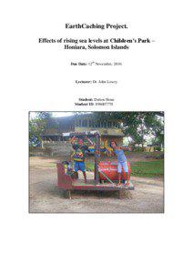 EarthCaching Project. Effects of rising sea levels at Children’s Park – Honiara, Solomon Islands