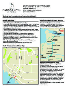 SeaBus / North Vancouver (city) /  British Columbia / Greater Vancouver Regional District / Waterfront Station / Lonsdale Quay / Canada Line / Downtown Vancouver / Granville Street / Grant McConachie Way / British Columbia / Vancouver / Provinces and territories of Canada