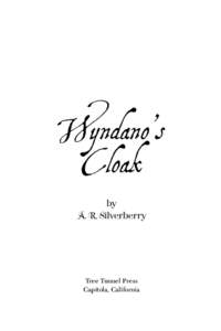 Wyndano’s Cloak by A. R. Silverberry  Tree Tunnel Press