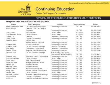 Continuing Education Staff Advisory Council (CESAC)  DIVISION OF CONTINUING EDUCATION STAFF DIRECTORY Reception Desk[removed]or[removed]Name Allnut-Steelman, Karen