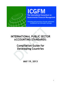 Financial statements / International Public Sector Accounting Standards / Government financial statements / Public finance / International Financial Reporting Standards / Certified Government Financial Manager / Financial accountancy / Comparison of cash and accrual methods of accounting / Cash flow statement / Accountancy / Finance / Business