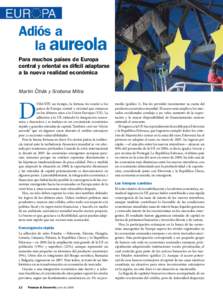 Adiós a la aureola Para muchos países de Europa central y oriental es difícil adaptarse a la nueva realidad económica ˇ