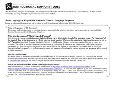 This document is designed to help North Carolina educators teach the Essential Standards (Standard Course of Study). NCDPI staff are continually updating and improving these tools to better serve teachers. World Language