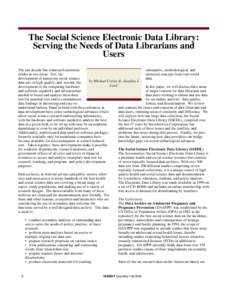 The Social Science Electronic Data Library: Serving the Needs of Data Librarians and Users substantive, methodological, and The last decade has witnessed enormous statistical concepts from real-world