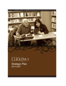 Comprehensive Strategic PlanIntroduction and Brief History The Estes Valley Public Library District operates at the confluence of multiple expectations, animated by its history, stakeholders, and professional