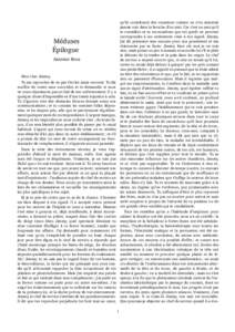 qu’ils constituent des vexations comme on n’en aimerait jamais voir dans la bouche d’un ami. Car c’est en ami qu’il te considère et tu reconnaîtras que tes griefs ne peuvent correspondre à ses sentiments vra