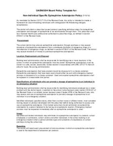 OASN/ODH Board Policy Template for: Non-Individual Specific Epinephrine Autoinjector Policy[removed]As mandated by Section[removed]of the Revised Code, this policy is intended to create a framework for accommodating 