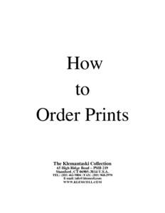 How to Order Prints The Klemantaski Collection 65 High Ridge Road – PMB 219 Stamford, CTU.S.A.