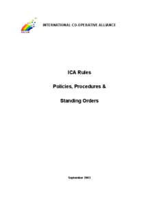 INTERNATIONAL CO-OPERATIVE ALLIANCE  ICA Rules Policies, Procedures & Standing Orders