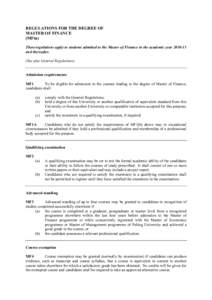 REGULATIONS FOR THE DEGREE OF MASTER OF FINANCE (MFin) These regulations apply to students admitted to the Master of Finance in the academic year[removed]and thereafter. (See also General Regulations)