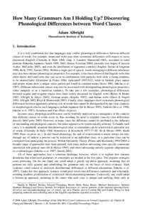 How Many Grammars Am I Holding Up? Discovering Phonological Differences between Word Classes Adam Albright Massachusetts Institute of Technology  1. Introduction