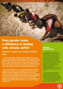 Does gender make a difference in dealing with climate shifts? Research results from Andhra Pradesh, India “There is dry drought followed by green drought.” This is how a