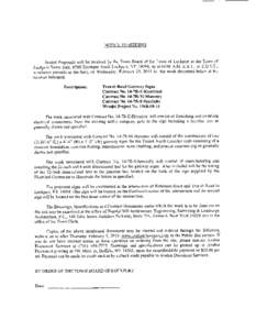 NOTICE TO BIDDERS  Sealed Proposals will be received by the Town Board of the Town of Lockport at the Town of Lockport Town Hall, 6560 Dysinger Road, Lockport, NY 14094, up to10: 00 A.M. E. S. T., or E. D. S. T., whichev