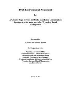 Draft Environmental Assessment for A Greater Sage-Grouse Umbrella Candidate Conservation Agreement with Assurances for Wyoming Ranch Management