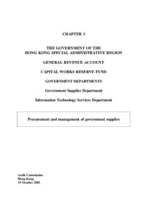 CHAPTER 3 THE GOVERNMENT OF THE HONG KONG SPECIAL ADMINISTRATIVE REGION GENERAL REVENUE ACCOUNT CAPITAL WORKS RESERVE FUND GOVERNMENT DEPARTMENTS