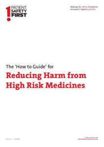 Making the safety of patients everyone’s highest priority The ‘How to Guide’ for  Reducing Harm from