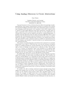 Using Analogy Discovery to Create Abstractions Marc Pickett Cognition, Robotics, and Learning University of Maryland, Baltimore County, [removed]