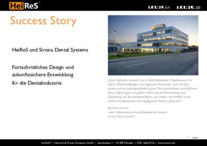 Success Story HeiReS und Sirona Dental Systems Fortschrittliches Design und zukunftssichere Entwicklung für die Dentalindustrie