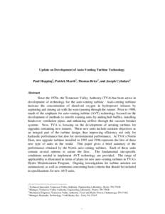 Update on Development of Auto-Venting Turbine Technology Paul Hopping1, Patrick March2, Thomas Brice3, and Joseph Cybularz4 Abstract Since the 1970s, the Tennessee Valley Authority (TVA) has been active in development of