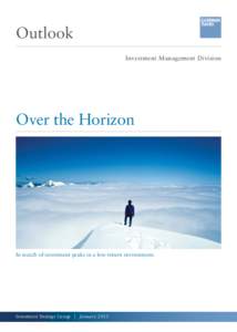 Outlook Investment Management Division Over the Horizon  In search of investment peaks in a low-return environment.
