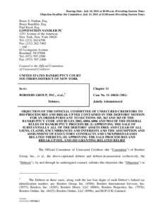 Hearing Date: July 14, 2011 at 10:00 a.m. (Prevailing Eastern Time) Objection Deadline (for Committee): July 13, 2011 at 12:00 noon (Prevailing Eastern Time) Bruce S. Nathan, Esq. Bruce Buechler, Esq. Paul Kizel, Esq.