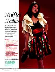 Ruffled Radiance { by Cheryl Stranges } Add a layer of luxury to a party outfit with a