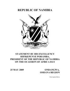 REPUBLIC OF NAMIBIA  STATEMENT BY HIS EXCELLENCY HIFIKEPUNYE POHAMBA, PRESIDENT OF THE REPUBLIC OF NAMIBIA ON THE OCASSION OF AFRICA DAY