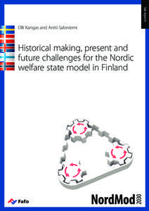 Sub-report 6  Olli Kangas and Antti Saloniemi Historical making, present and future challenges for the Nordic