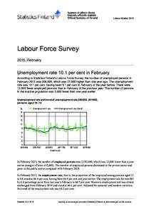 Labour MarketLabour Force Survey 2015, February  Unemployment rate 10.1 per cent in February