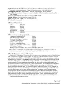 Applicant Name: Dr. Karin Kettenring, Assistant Professor of Wetland Ecology, Department of Watershed Sciences and Quinney College of Natural Resources, Utah State University Co-Applicant Name: Wes Thompson P.G., Princip