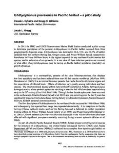Ichthyophonus prevalence in PaciÞc halibut – a pilot study Claude L Dykstra and Gregg H. Williams International PaciÞc Halibut Commission Jacob L. Gregg U.S. Geological Survey