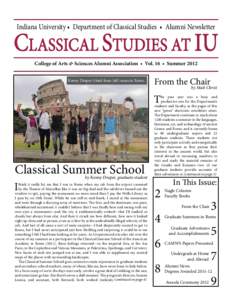 Indiana University • Department of Classical Studies • Alumni Newsletter  CLASSICAL STUDIES AT IU College of Arts & Sciences Alumni Association • Vol. 16 • Summer[removed]From the Chair