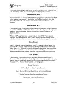 Unit Seven SSWIMS presents Squid The Project Oceanography staff would like to thank the following people for their help in creating, editing, and presenting the Squid program materials. William Hamner, Ph.D. Doctor Hamne