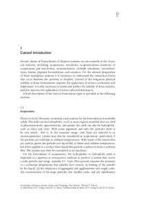 1  1 General Introduction Several classes of formulations of disperse systems are encountered in the chemical industry, including suspensions, emulsions, suspoemulsions (mixtures of suspensions and emulsions), nanoemulsi