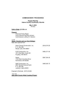 COMMISSIONERS’ PROCEEDINGS Regular Meeting Adams County Courthouse, Ritzville May 3, 2004 (Monday)